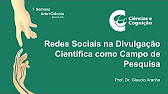 “Redes Sociais na Divulgação Científica como Campo de Pesquisa” – Prof. Dr. Glaucio Aranha