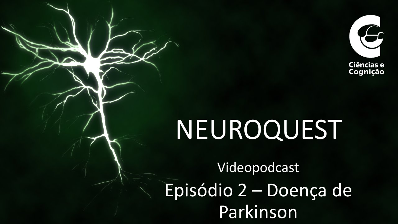 NeuroQuest – Espisodio 02 – Doença de Parkinson