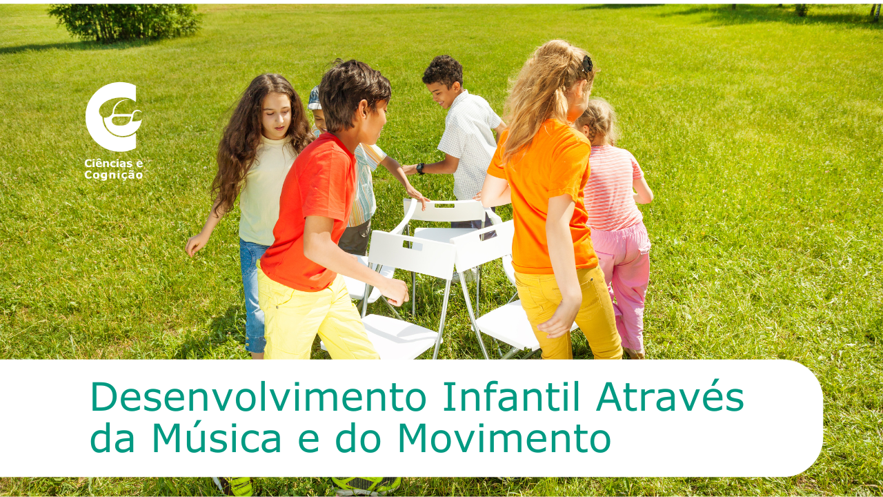 Desenvolvimento Infantil Através da Música e do Movimento